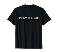 Pray for Me - Trendy Minimalist Christian Maglietta