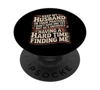 Pray for My Husband He's Still Looking for Me - PopSockets PopGrip Adesivo