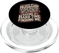 Pray for My Husband He's Still Looking for Me - PopSockets PopGrip per MagSafe