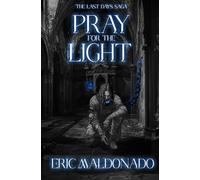 Pray For The Light