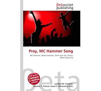 Pray, MC Hammer Song: MC Hammer, Please Hammer, Don't Hurt 'Em, Prince, When Doves Cry