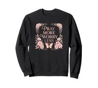Pray More Worry Less Butterfly Floral Christian Faith Felpa