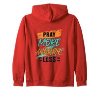 Pray More Worry Less Fait-Based Incoraggiamento Abbigliamento Felpa con Cappuccio