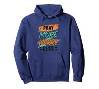 Pray More Worry Less Fait-Based Incoraggiamento Abbigliamento Felpa con Cappuccio
