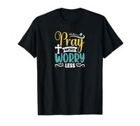 Pray More Worry Less Fait-Based Incoraggiamento Abbigliamento Maglietta