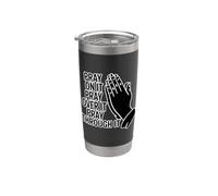 Pray On It Pray Over It Pray Through It Bicchiere termico in acciaio inox doppia parete
