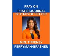 Pray On Prayer Journal: 30 Days of Prayer