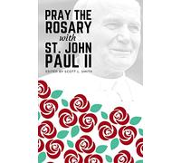 John Paul II Pray the Rosary (Tascabile)