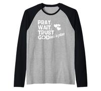 Pray Wait Trust God Has A Plan Tie Dye Faith Religious Maglia con Maniche Raglan