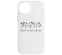 Pray Wait Trust in the Lord God Has a Plan Christian Faith Custodia per iPhone 14 Plus