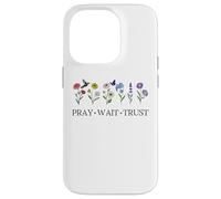 Pray Wait Trust in the Lord God Has a Plan Christian Faith Custodia per iPhone 14 Pro