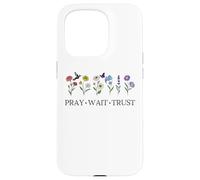 Pray Wait Trust in the Lord God Has a Plan Christian Faith Custodia per iPhone 15 Pro