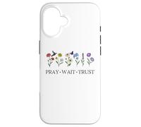 Pray Wait Trust in the Lord God Has a Plan Christian Faith Custodia per iPhone 16