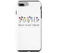 Pray Wait Trust in the Lord God Has a Plan Christian Faith Custodia per iPhone 7 Plus/8 Plus