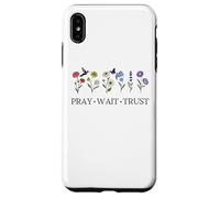 Pray Wait Trust in the Lord God Has a Plan Christian Faith Custodia per iPhone XS Max