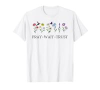 Pray Wait Trust in The Lord God Has a Plan Christian Faith Maglietta