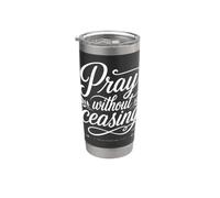 Pray Without Ceasing 1 Tessalonicesi 5:17 Versetto della Bibbia Bicchiere termico in acciaio inox doppia parete