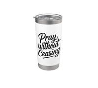 Pray Without Ceasing Bicchiere termico in acciaio inox doppia parete