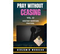 Pray Without Ceasing Volume. 12