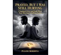 Prayed, But I Was Still Hurting