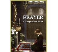 Prayer: A Surge of the Heart