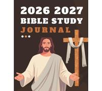 Prayer and Bible Study Journal 2026-2027: Monthly Christian Planner with Scripture Reflection, Prayer Journaling, Sermon Notes, Verse Analysis, Gratitude, and Faith Goals