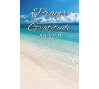 Prayer and Gratitude Journal: Cultivate Self Esteem, Mindfulness, Reflections, Affirmations, and Thankfulness, with Guided Prompts and a Devotional ... Adults, Teens, Church and Study Groups