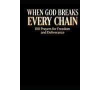 Prayer Book for Freedom and Deliverance: 100 Prayers for Freedom, Spiritual Warfare, Breaking Generational Curses, Faith Based Healing Book