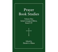 Prayer Book Studies: Initial Liturgical Efforts, Issues 1-4 (1)