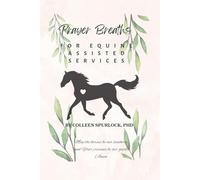 Prayer Breaths for Equine Assisted Services