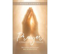 Prayer Changes Things