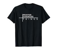 Prayer Changes Things Maglietta