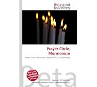 Prayer Circle, Mormonism: Prayer Circle, Mormonism, Joseph Smith, Jr., Freemasonry