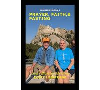 Prayer, Faith, and Fasting: God’s Plan for Healing