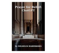 Prayer for Relief - ChatGPT