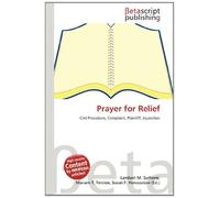Prayer for Relief: Civil Procedure, Complaint, Plaintiff, Injunction
