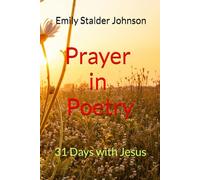 Prayer in Poetry: 31 Days with Jesus