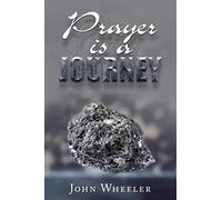 Prayer Is a Journey