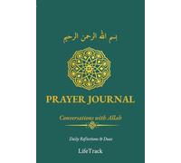 Prayer Journa: Conversations with Allah: Daily Reflections & Duas