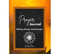 Prayer Journal 365 days of prayer and connection