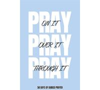Prayer Journal: 50 Days of Guided Prayer, Blue Daily Devotional Journal with Prompts for Reflection, Faith, and Spiritual Growth, Guided Bible Study, 6x9 in., 101 pages