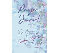 Prayer Journal: A Blank Journal for Your Spiritual Journey: Reflect, Pray, and Connect with God on Every Page
