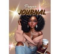 Prayer Journal: A blank lined notebook for Christian African American Women and teen girls
