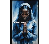 Prayer Journal: A Daily Prayer Companion to Deepen Your Faith and Grow Closer to God | 5.5 x 8.5, 200 Pages | Gift for Women and Girls