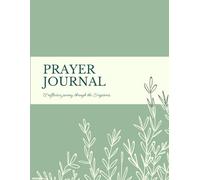 Prayer Journal: A Reflective Journey through the Scriptures, fostering a personal connection with God