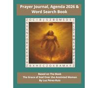 Prayer Journal, Agenda 2026 & Word Search: Based on the Book: The Grace Of God Over The Anointed Woman