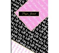 Prayer Journal by It Is What GOD Say It It!