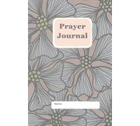 Prayer Journal: Faith Notebook, Verse Meditation; Prompts for Teens and Adults