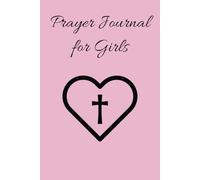 Prayer Journal for Girls: 120-Day Devotional Notebook, 6x9 Inches
