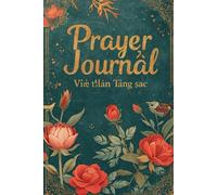 Prayer Journal for Recording Blessings, Hopes, and Daily Inspirations